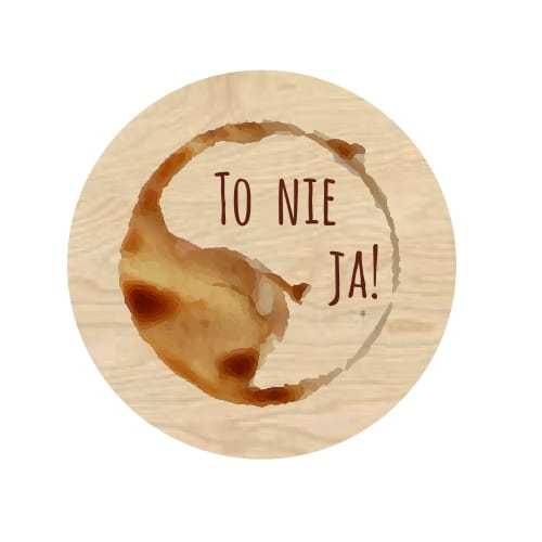 PO111-UV Podkładka pod kubek - plama TO NIEJA