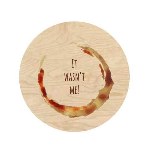 PO113-UV Podkładka pod kubek - plama IT WASN'T ME