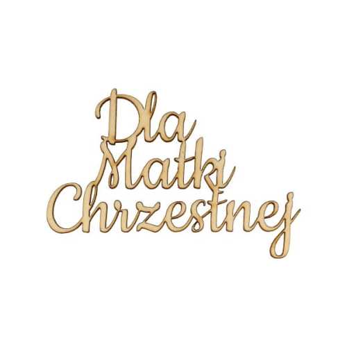 ND580 Napis - Dla Matki Chrzestnej