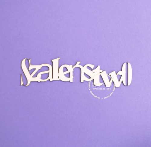 napis "szaleństwo"