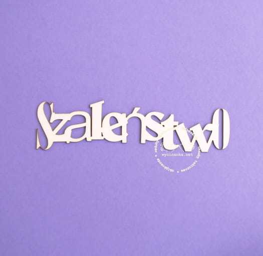 napis "szaleństwo"