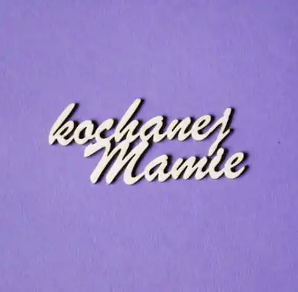 napis "kochanej Mamie", wzór 2