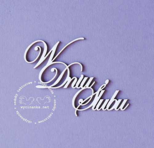 W DNIU ŚLUBU - napis