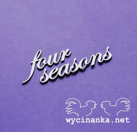 CZTERY PORY ROKU - napis four seasons