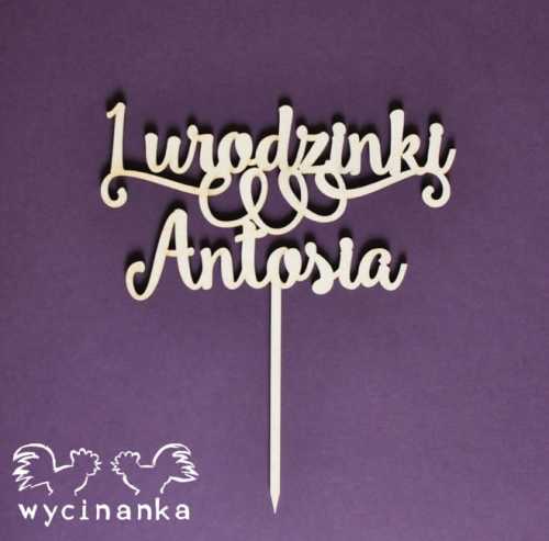 NAJLEPSZE ŻYCZENIA - personalizowany topper "1 urodzinki", sklejka 3 mm
