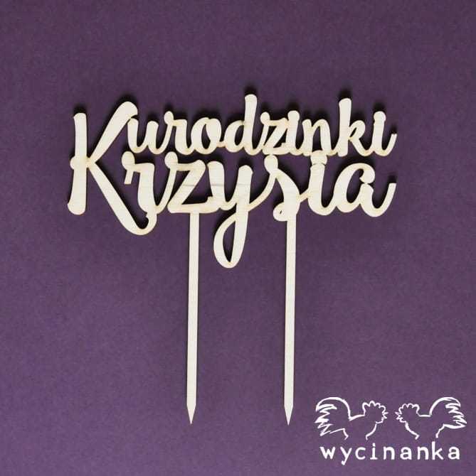 NAJLEPSZE ŻYCZENIA - personalizowany topper "urodzinki", sklejka 3 mm