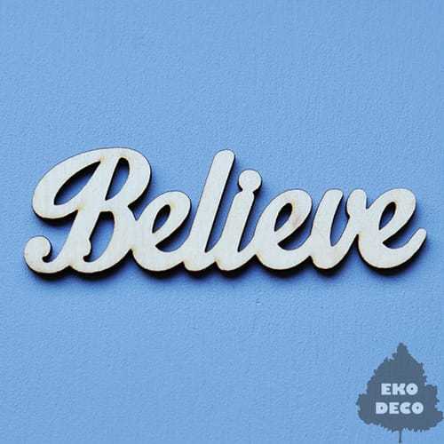 ND040-M BELIEVE - napis drewniany